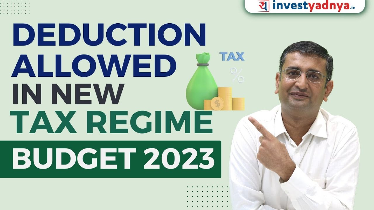 budget-2023-deduction-allowed-in-new-tax-regime-ca-yogesh-katariya