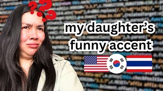 STORY TIME: my daughter has many accents!