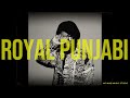 ROYAL PUNJABI TYPE BEAT | Punjabi Royal Hip-Hop BEAT 2026