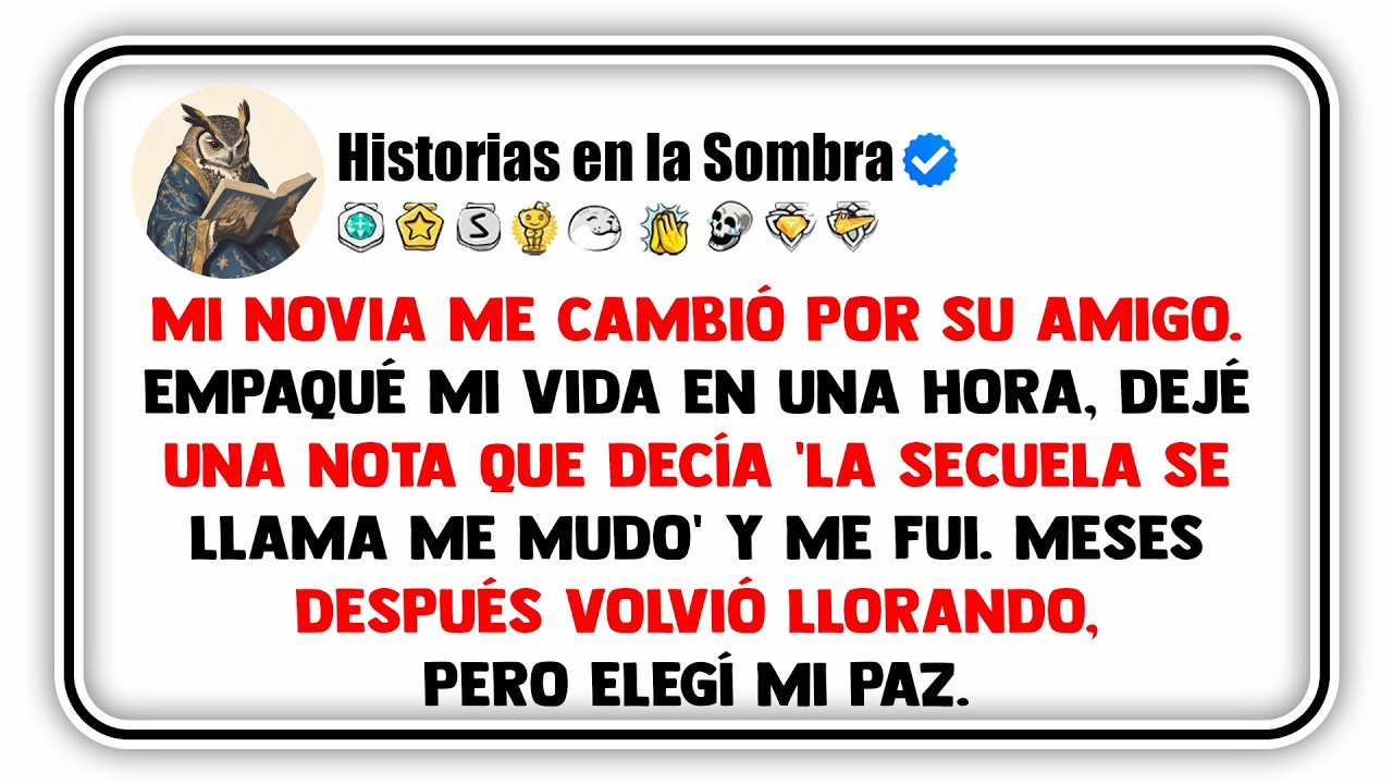 Mi novia me cambió por su amigo. Empaqué mi vida en una hora, dejé una nota que decía...