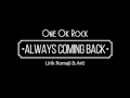 One Ok Rock - Always Coming Back (lirik romaji & bhs indo)