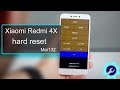 Xiaomi Redmi 4X Mai132 full hard reset
