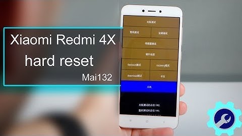 Xiaomi Redmi 4X Mai132 full hard reset