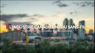 Le sans-fil canadien – Construit pour le Canada, par des Canadiens