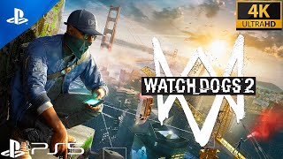 Watch Dogs 2 | PS5 Gameplay With High Quality Graphics! [4K ULTRA HD]