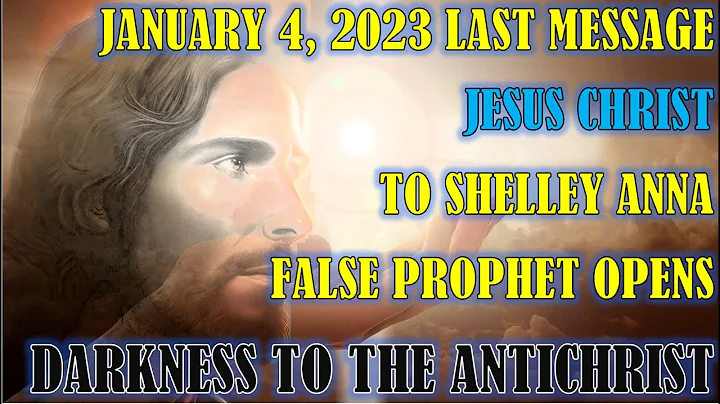 January 4, 2023 Last Message Jesus to Shelley Anna...