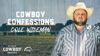 Cowboy Confessions | Cole Wideman | Ultimate Cowboy Showdown