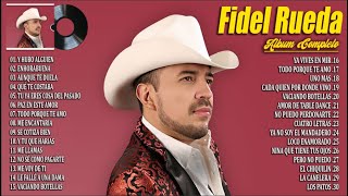 Fidel Rueda Mix 2024 ~ Grandes Éxitos Mix 2024 ~ Fidel Rueda Álbum Completo Mas Popular 2024