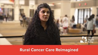 Bringing Cancer Care to Rural Patients | Expert Insights from Dr. Tina Bhatnagar