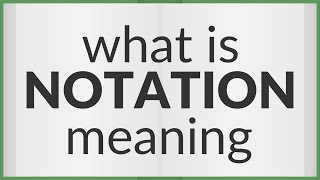 Notation | meaning of Notation