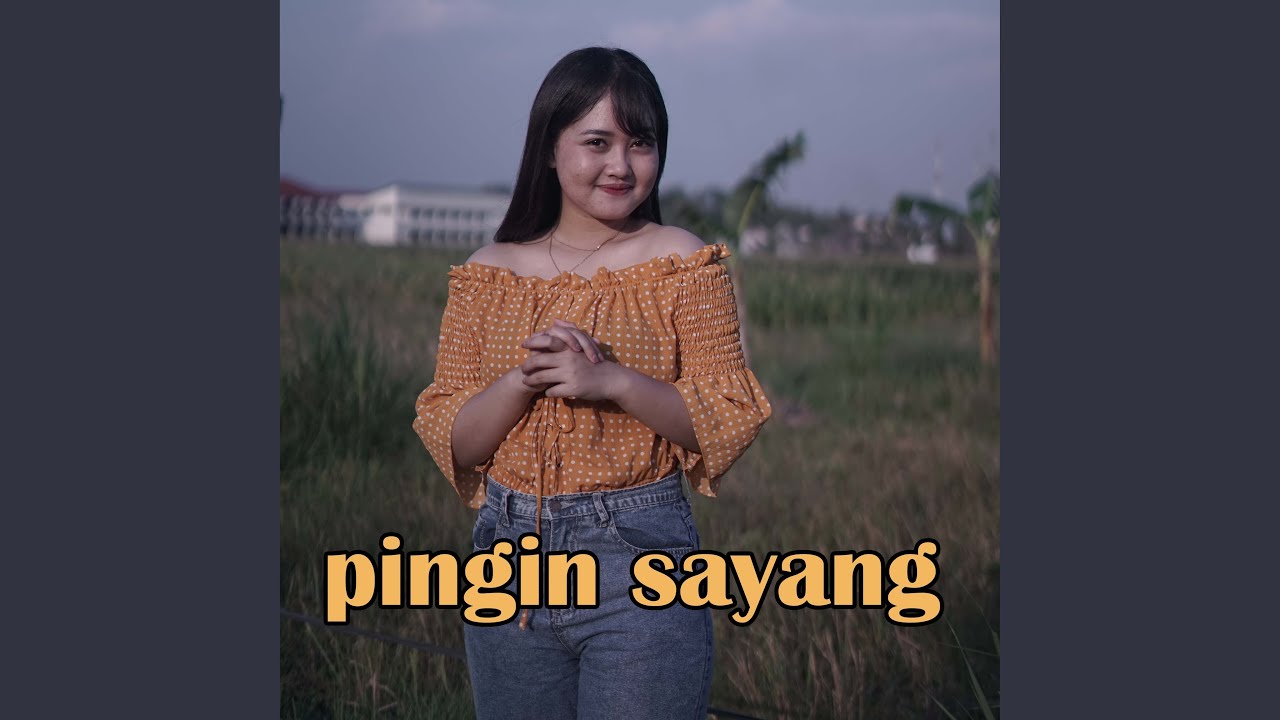 pingin sayang - YouTube Music