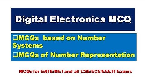MCQs of Digital Electronics |MCQ of Number System