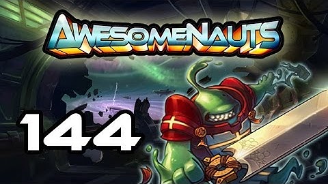 Awesomenauts - Let