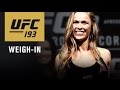 UFC 193: Official Weigh-in