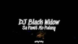 DJ Black Widow x Sa pamit Mo pulang||Aby Fvnky