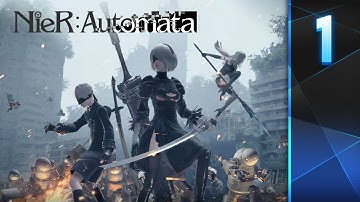 Nier Automata: Part 1