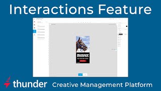 Interactions Feature in the Thunder Creative Management Platform