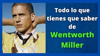 WENTWORTH MILLER - 23 THINGS YOU SHOULD KNOW ABOUT HIM.