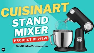 This Old Man Reviews the Cuisinart Stand Mixer This Old Man Reviews the Cuisinart Stand Mixer