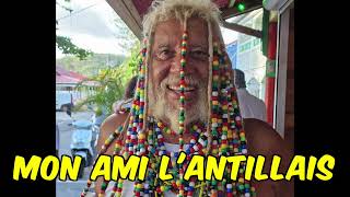 Mon ami l'Antillais