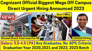 Cognizant Biggest Off Campus Direct Urgent Hiring Announced 2023 Attend Direct Interview No Criteria