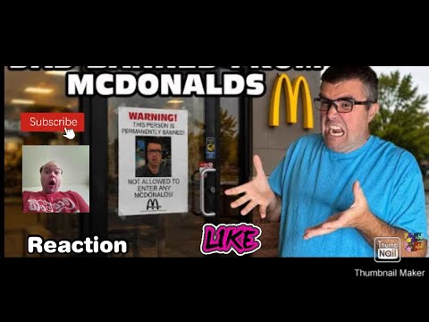 Reaction to Daddy Temper Tantrum Banned From McDonalds [Original]