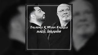 Taladro -  Halil İbrahim Feat Musa Eroğlu 2023 Mix @kadirirtekin Resimi