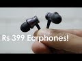 Mi Basic Budget Earphones For Rs 399 Review