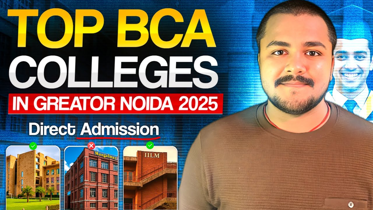 "Top 10 BCA Colleges in Greater Noida 2025 🔥 Direct Admission + Bihar ...