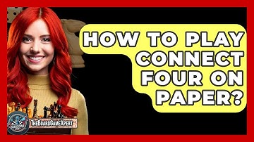 How To Play Connect Four On Paper? - The Board Game Xpert