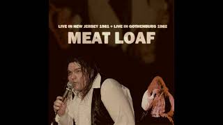 Meat Loaf - Live in New Jersey &amp; Gothenburg / 1981-1982 [Dead Ringer Tour Audio]