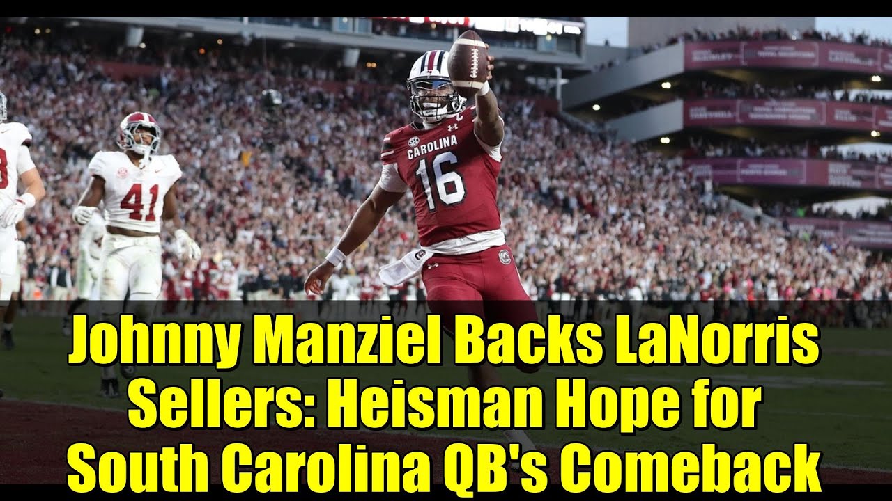 Johnny Manziel Backs LaNorris Sellers: Heisman Hope for South Carolina QB's Comeback
