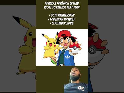 Adidas x Pokémon collab is set to release next year• 30th Anniversary• Footwear September 2026