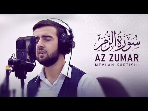 Mevlan Kurtishi - Az Zumer (8-10)