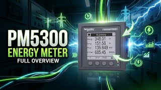  Schneider PM5300 Energy Meter Overview | Full Setup, Features & Working Explained