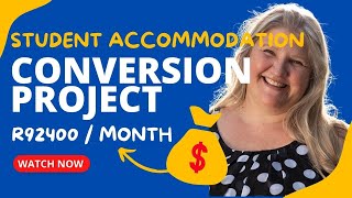 R92 400 per month rental student accommodation conversion (22 students in Cape Town)
