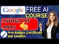 Google launched Gen AI Free course| Free certificate,badges and goodies