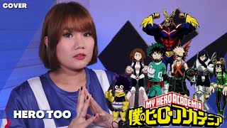 My Hero Academia 僕のヒーローアカデミア - Hero Too Cover By Ann Sandig