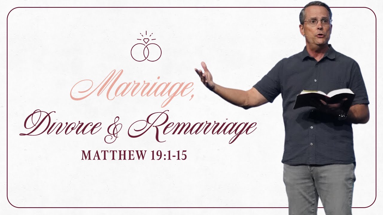 Marriage Divorce Remarriage Matthew 19 1 12 Pastor Mike Wiggins marriage-divorce-remarriage-matthew-19-1-12-pastor-mike-wiggins