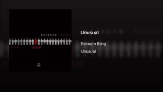 Extream Bling - Unusual