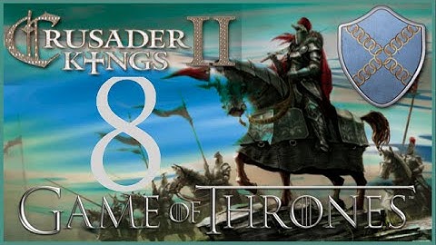 Crusader Kings II, Game of Thrones: Roxton of the Ring #8 - Storm the castle!