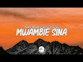 Alikiba X Abdukiba X Cheed X K2ga X Killy - Mwambie Sina (Lyrics)