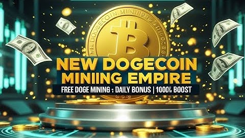 🚀 New Dogecoin Mining Empire 2025 💎  Free DOGE Mining + Daily Bonus Claim |100% Boost Earning Site 🔥