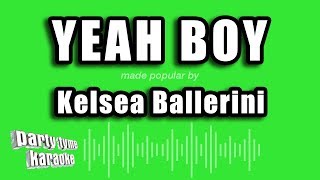 Kelsea Ballerini - Yeah Boy (Karaoke Version)