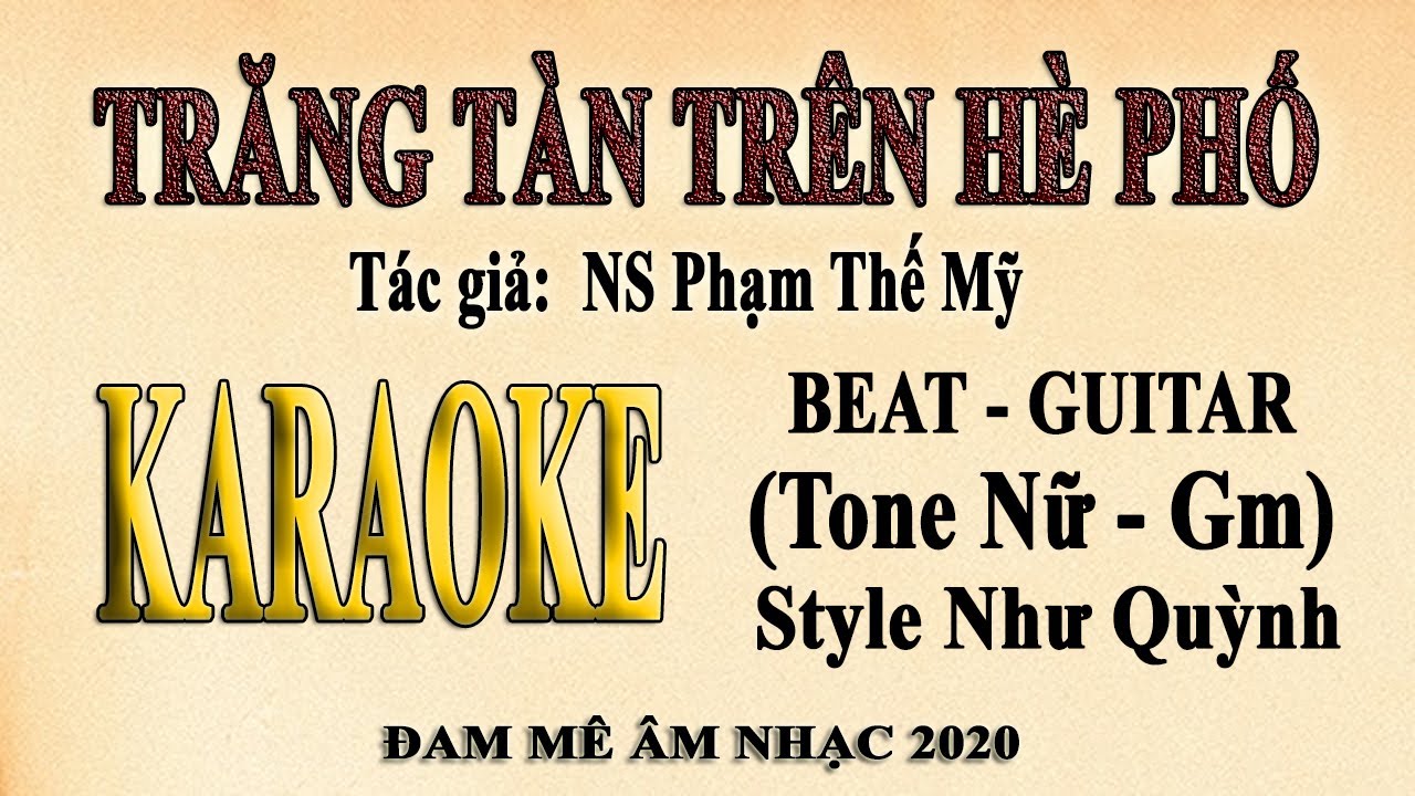 Karaoke TRĂNG TÀN TRÊN HÈ PHỐ Tone Nữ Guitar