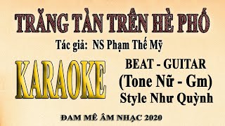 Karaoke TRĂNG TÀN TRÊN HÈ PHỐ Tone Nữ Guitar