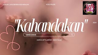 Lagu Berbahasa Banjar | Kahandakan Versi Cowok | Yoes Fauzie
