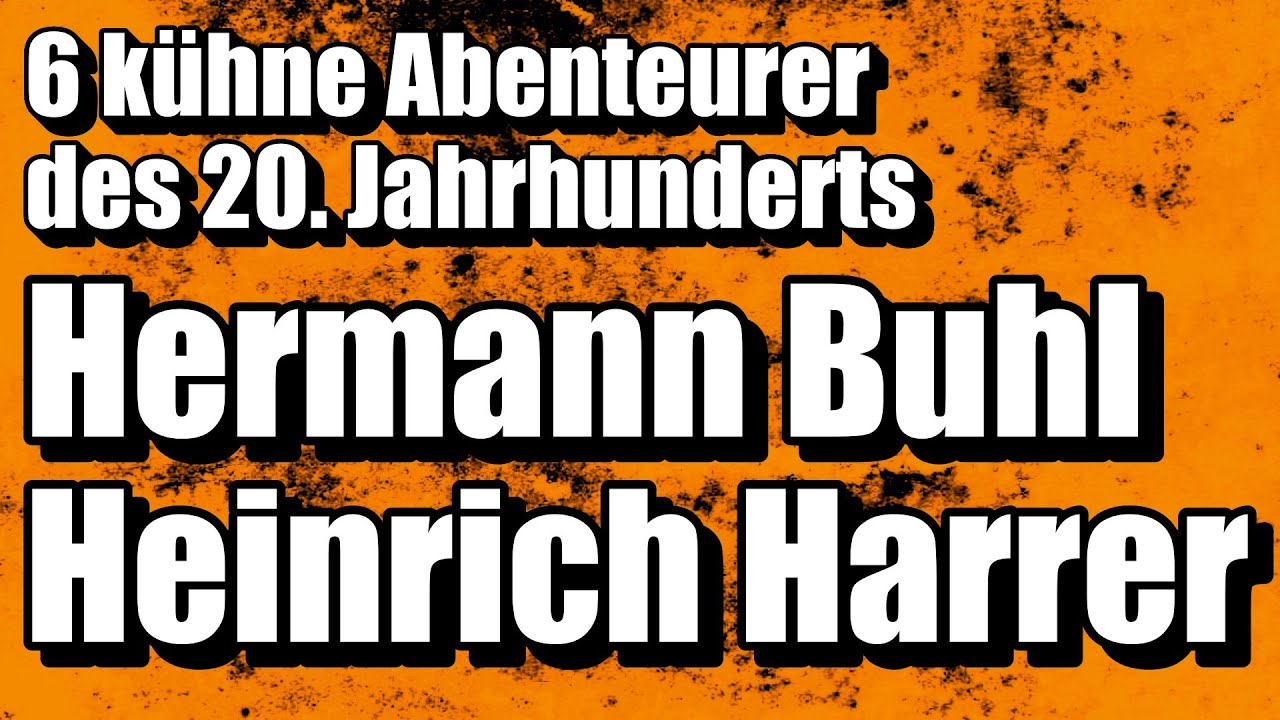 Lufi's Antiquariat - Teil 9 - 6 kühne Abenteurer - Heinrich Harrer - Karl M. Herrligkoffer