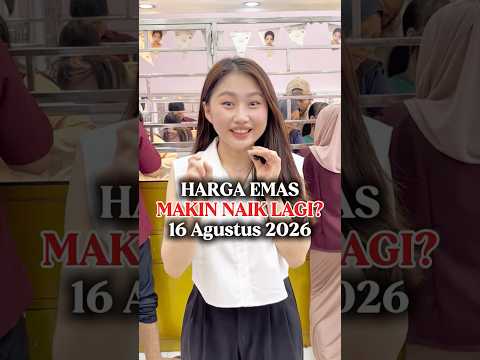 BUYBACK EMAS TERTINGGI 16 Agustus 2026 #jualemas #emas