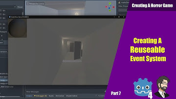 Creating A REUSEABLE Event System For Our Game - Creating A Horror Game in Godot 4